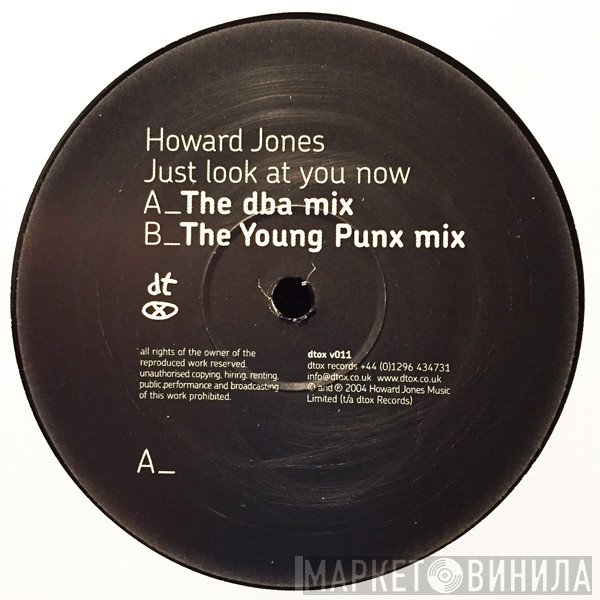 Howard Jones - Just Look At You Now