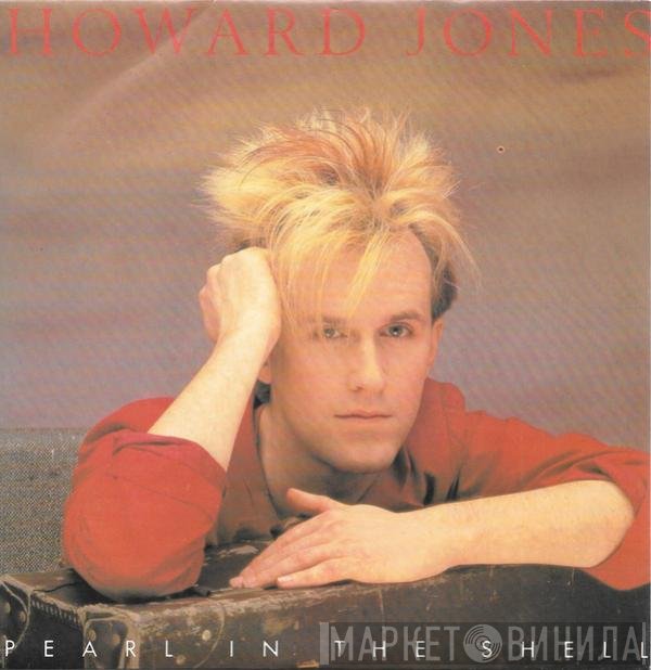 Howard Jones  - Pearl In The Shell