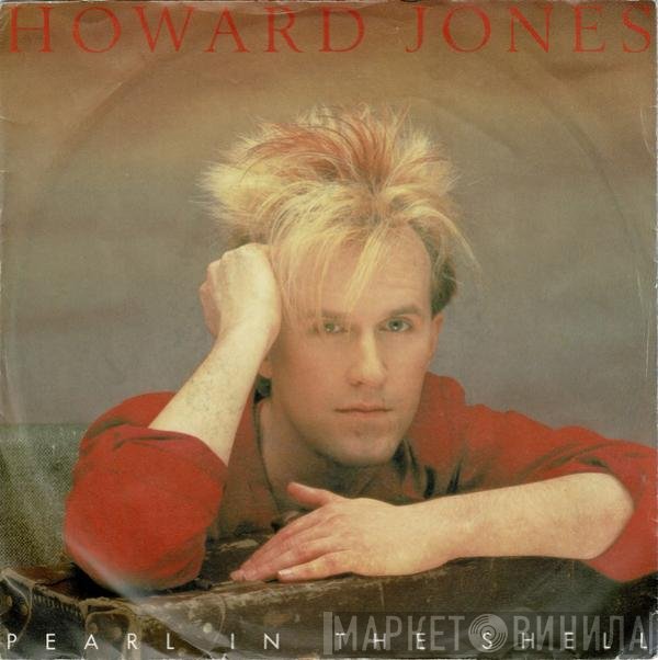 Howard Jones  - Pearl In The Shell