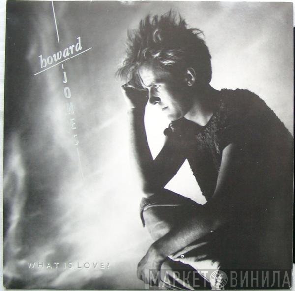 Howard Jones - What Is Love?