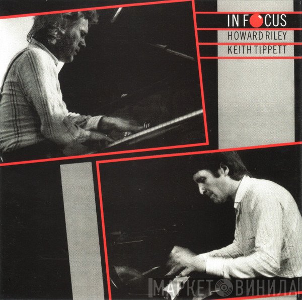 Howard Riley / Keith Tippett  - In Focus