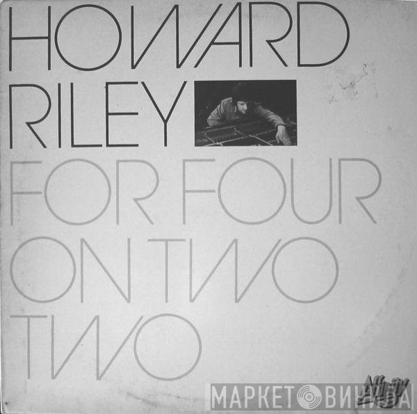 Howard Riley  - For Four On Two Two