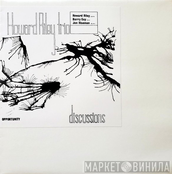 Howard Riley Trio  - Discussions