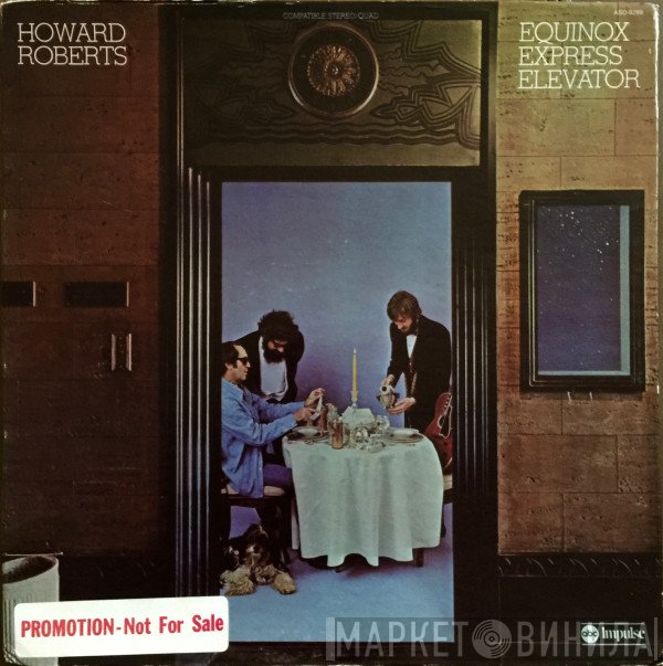 Howard Roberts - Equinox Express Elevator