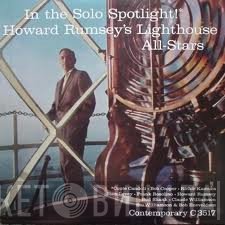 Howard Rumsey's Lighthouse All-Stars - In The Solo Spotlight!*