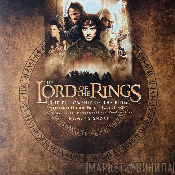 Howard Shore - The Lord Of The Rings: The Fellowship Of The Ring (Original Motion Picture Soundtrack)