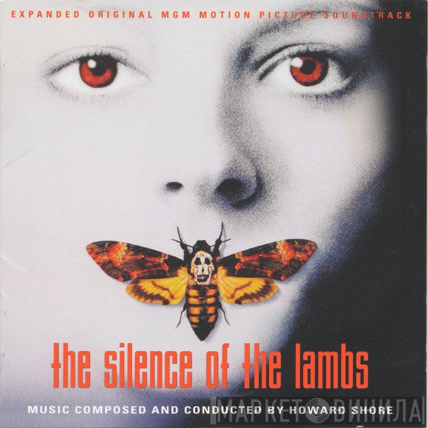 Howard Shore - The Silence Of The Lambs (Expanded Original MGM Motion Picture Soundtrack)