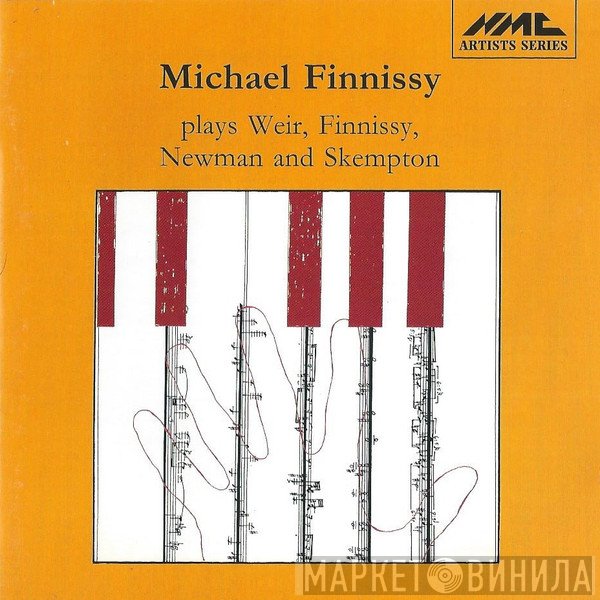 Howard Skempton, Chris Newman , Michael Finnissy, Judith Weir - Michael Finnissy