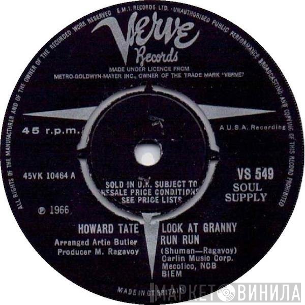 Howard Tate - Look At Granny Run Run / Half A Man