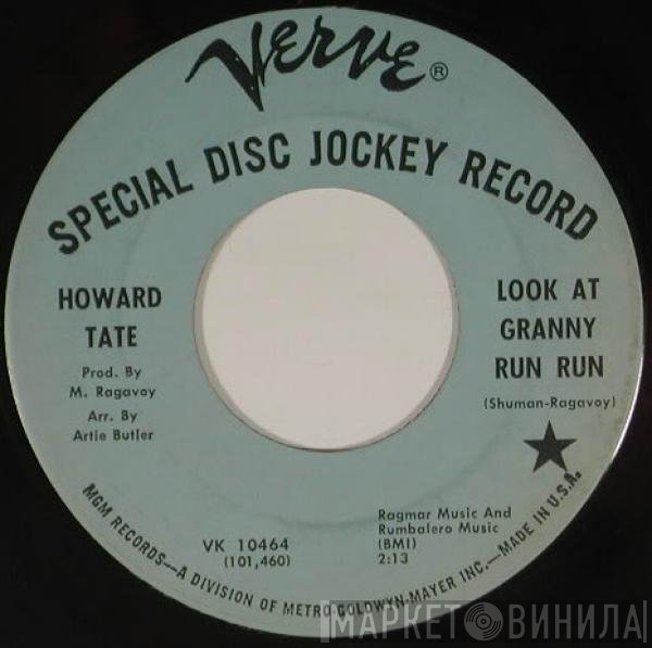 Howard Tate - Look At Granny Run Run / Half A Man