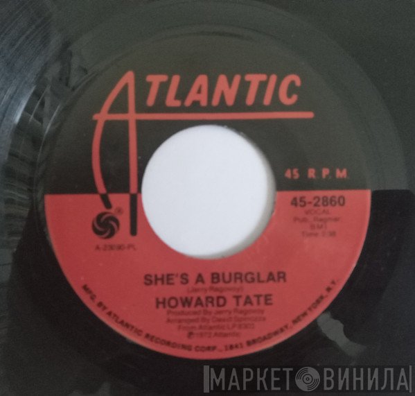 Howard Tate - She's A Burglar / You Don't Know Nothing About Love