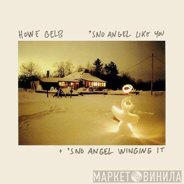 Howe Gelb - 'Sno Angel Like You + 'Sno Angel Winging It (Live)