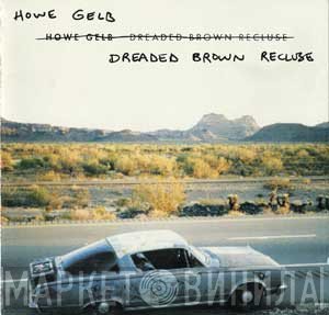 Howe Gelb  - Dreaded Brown Recluse