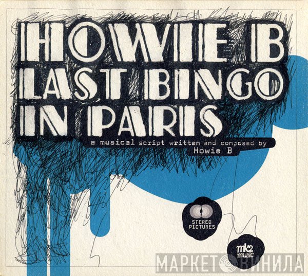 Howie B.  - Last Bingo In Paris