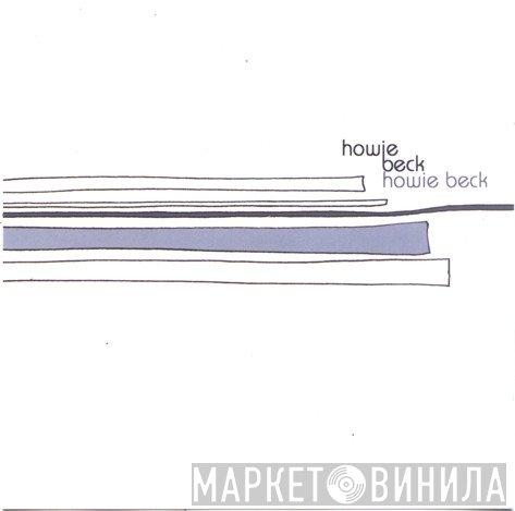 Howie Beck - Howie Beck