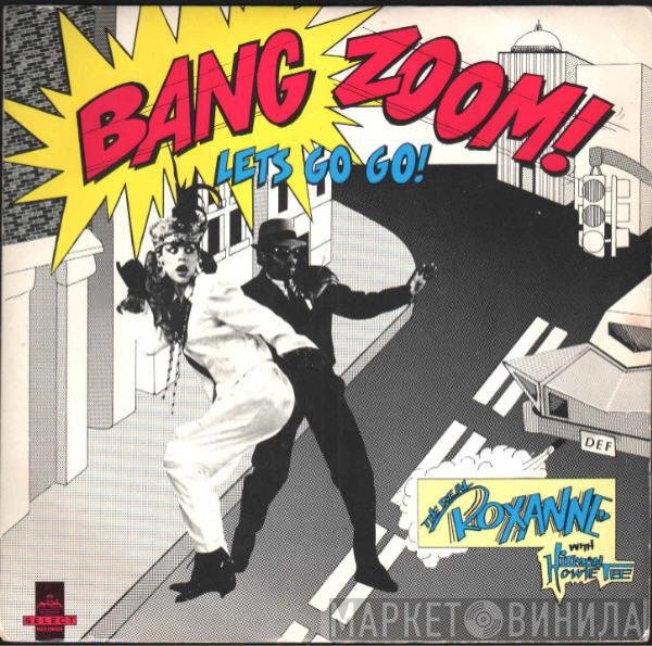 Howie Tee, The Real Roxanne - (Bang Zoom) Let's Go Go / Howie's Teed Off
