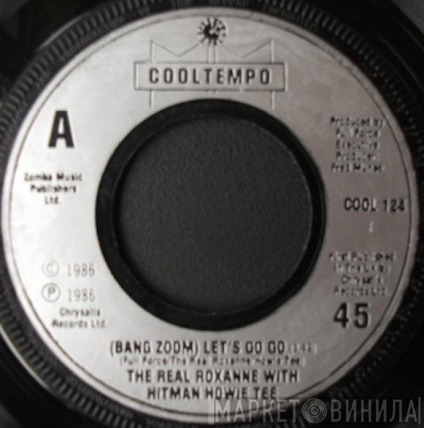 Howie Tee, The Real Roxanne - (Bang Zoom) Let's Go Go / Howie's Teed Off