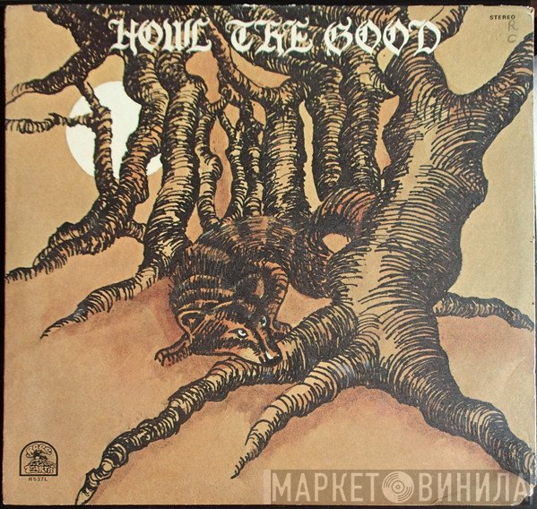 Howl The Good - Howl The Good