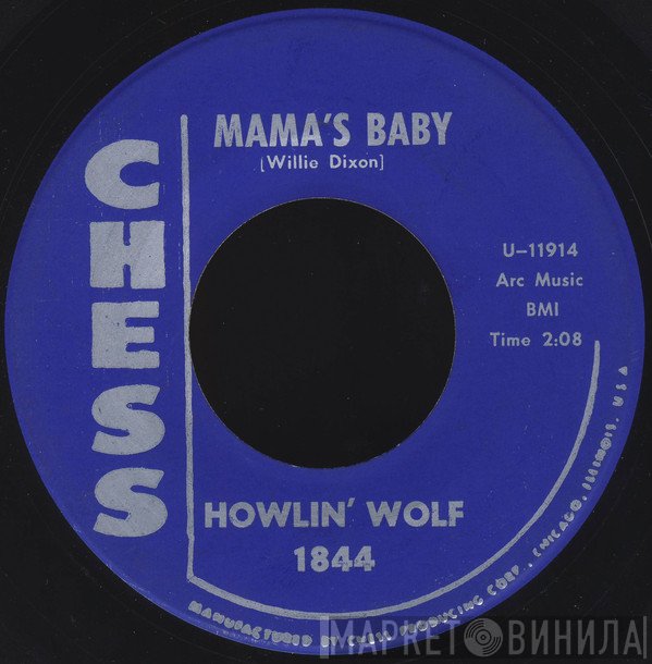 Howlin' Wolf  - Mama's Baby / Do The Do