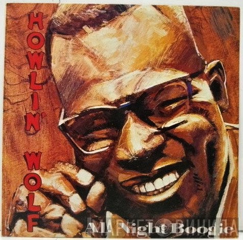 Howlin' Wolf  - All Night Boogie