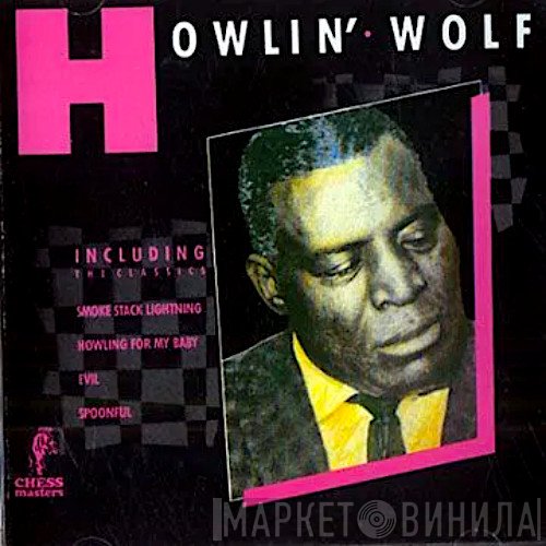 Howlin' Wolf  - Chess Masters