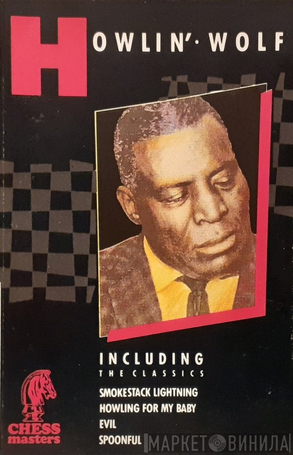 Howlin' Wolf  - Chess Masters