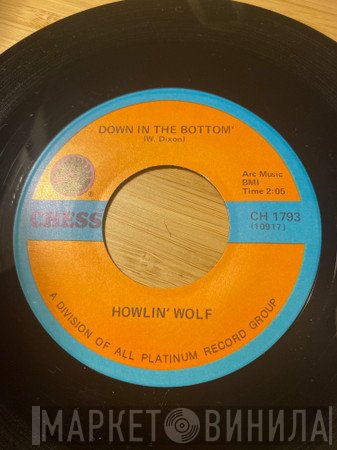 Howlin' Wolf  - Down In The Bottom