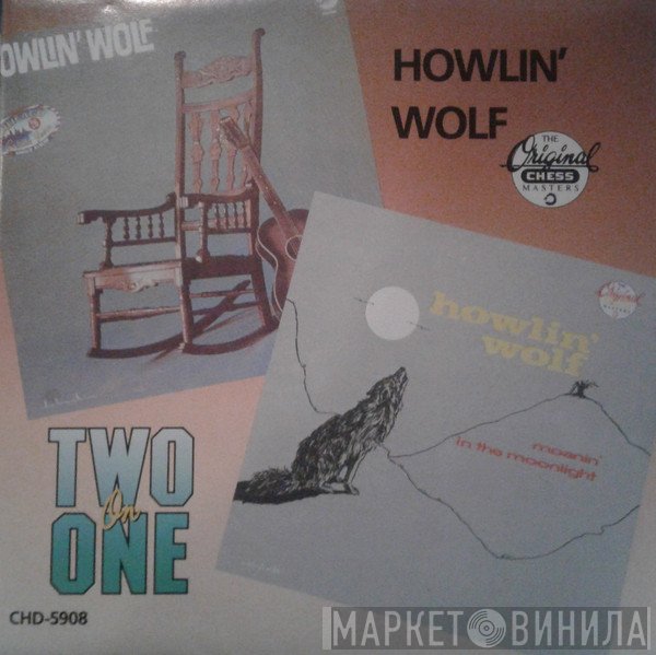 Howlin' Wolf - Howlin' Wolf / Moanin' In The Moonlight