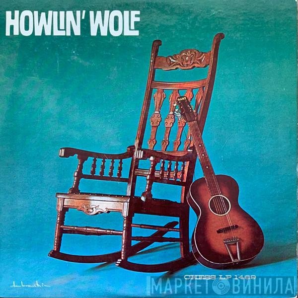 Howlin' Wolf  - Howlin' Wolf