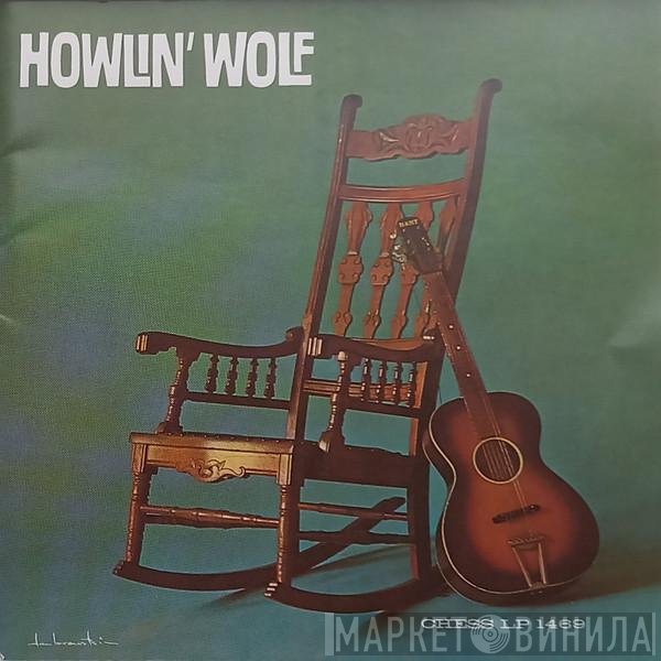 Howlin' Wolf  - Howlin' Wolf