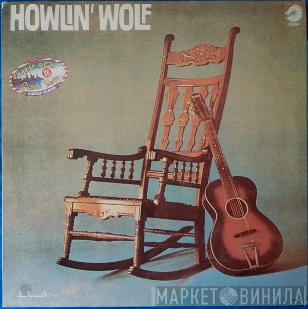 Howlin' Wolf  - Howlin' Wolf