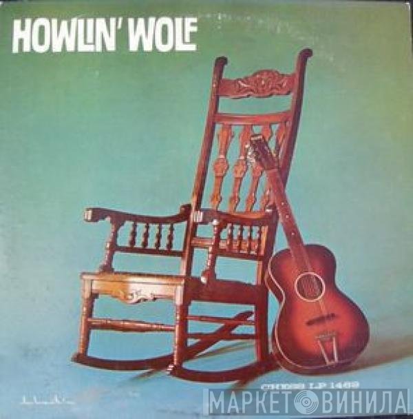 Howlin' Wolf  - Howlin' Wolf