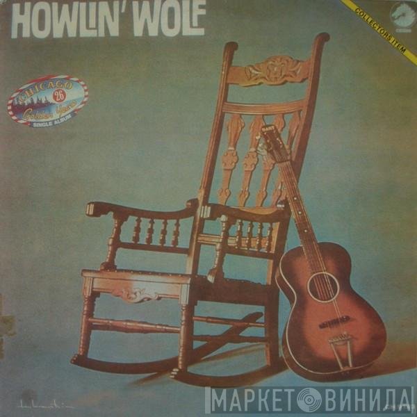 Howlin' Wolf  - Howlin' Wolf