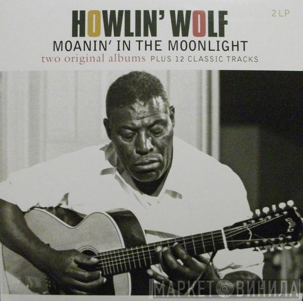 Howlin' Wolf - Moanin' In The Moonlight