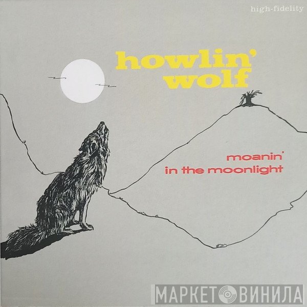 Howlin' Wolf  - Moanin' In The Moonlight