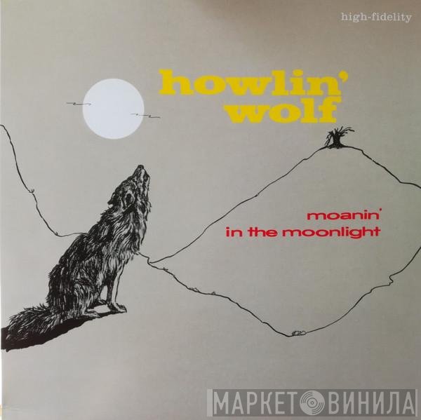 Howlin' Wolf - Moanin' In The Moonlight