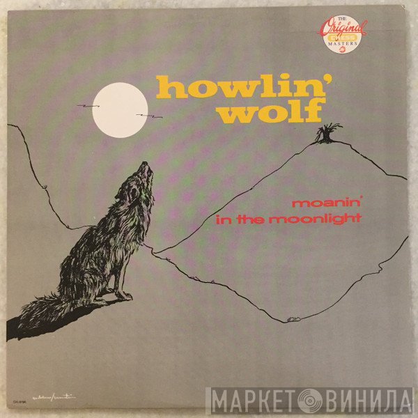 Howlin' Wolf  - Moanin' In The Moonlight
