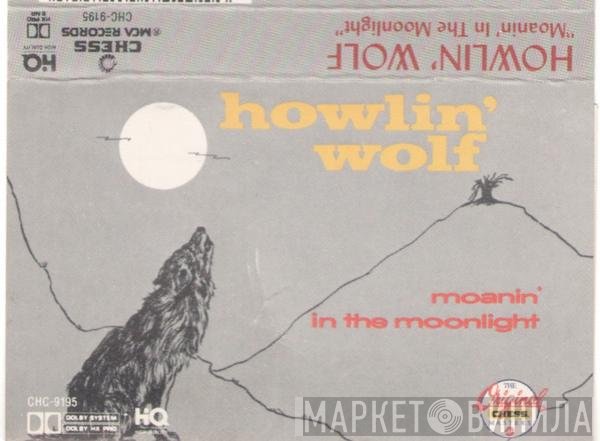 Howlin' Wolf  - Moanin' In The Moonlight