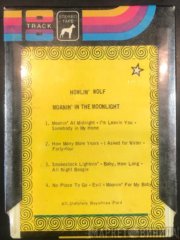 Howlin' Wolf  - Moanin' In The Moonlight