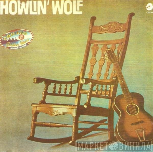Howlin' Wolf  - Off The Record