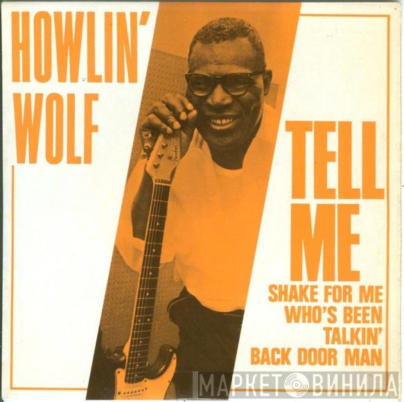 Howlin' Wolf - Tell Me