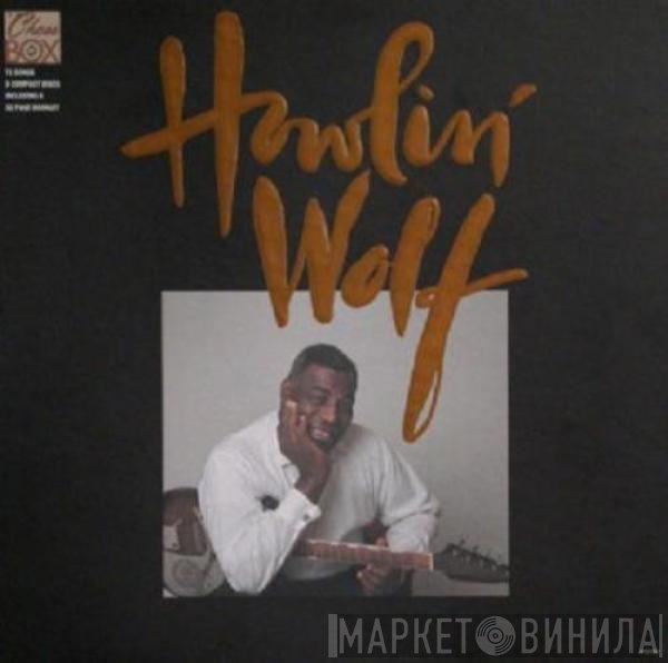 Howlin' Wolf  - The Chess Box