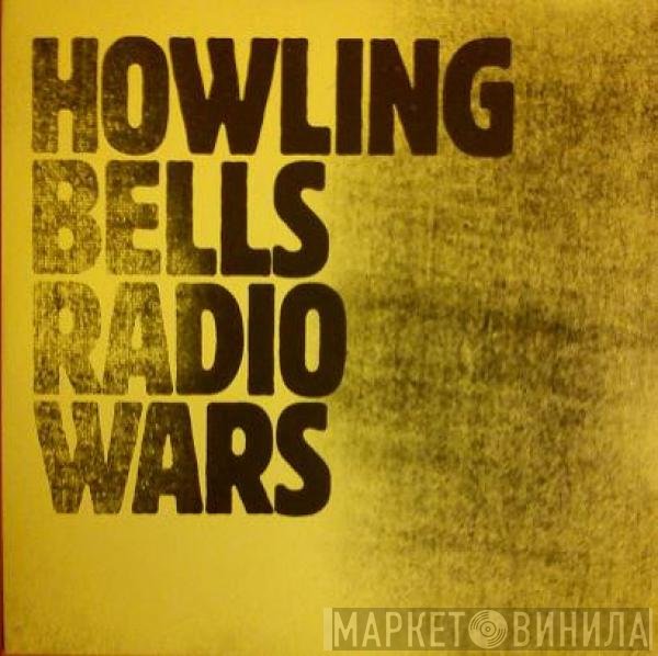 Howling Bells - Radio Wars