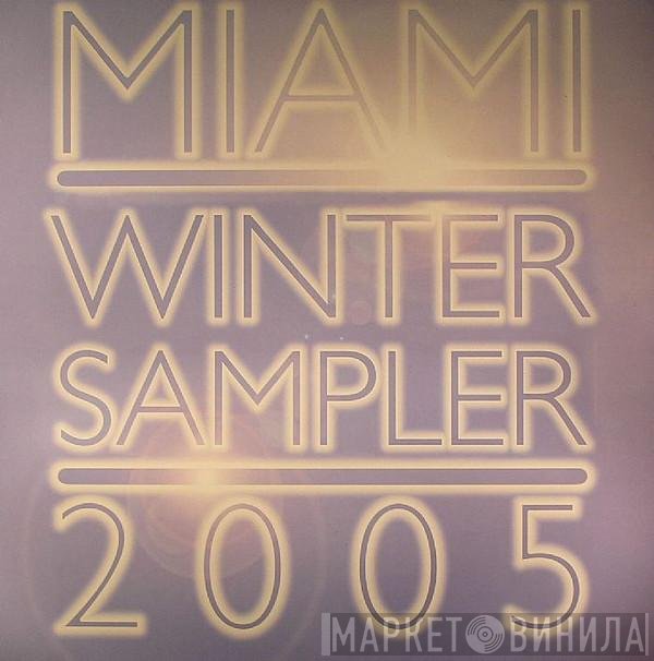 Hoxton Whores, Disco Darlings - Miami Winter Sampler 2005