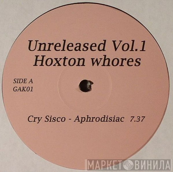 Hoxton Whores - Unreleased Vol.1