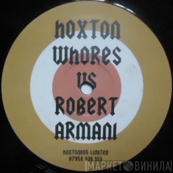 Hoxton Whores Vs Robert Armani  - Circus Bells