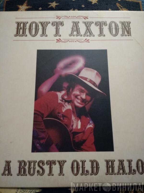 Hoyt Axton - A Rusty Old Halo