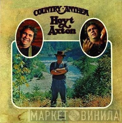 Hoyt Axton  - Country Anthem