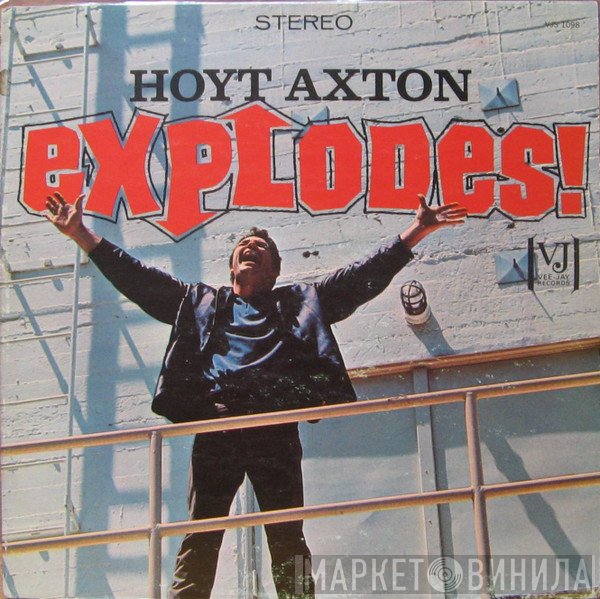Hoyt Axton - Explodes