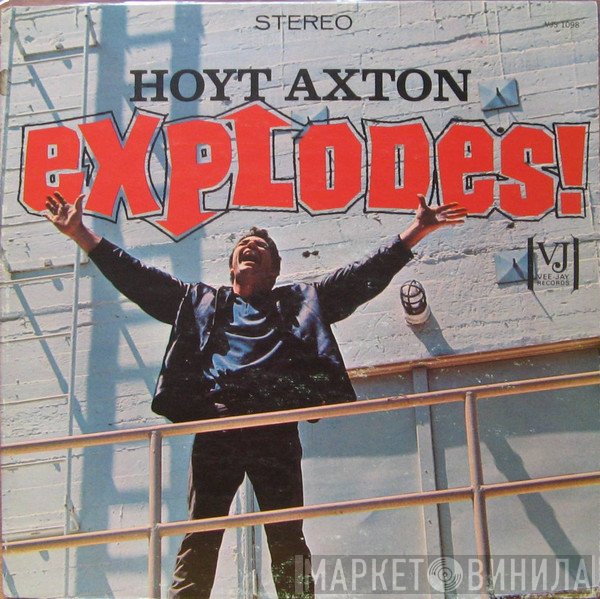 Hoyt Axton  - Explodes